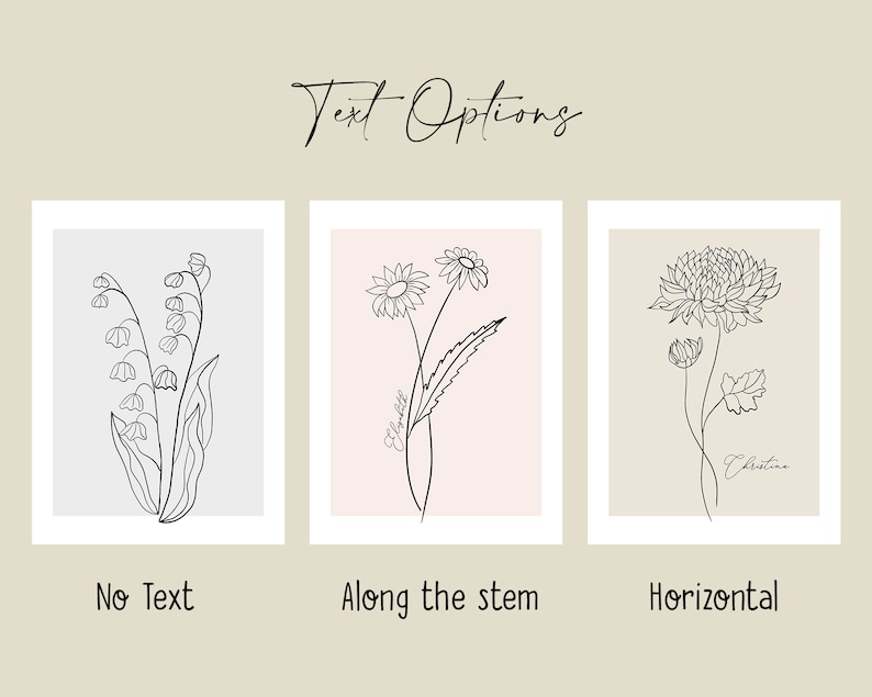 May include: Three illustrations of flowers with different text placement options. The first image shows a lily of the valley with no text. The second image shows a daisy with the text "Along the stem" written along the stem. The third image shows a chrysanthemum with the text "Christina" written horizontally below the flower.