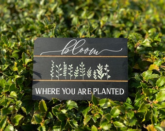 Planted Event Sign Bloom Where You Are Planted