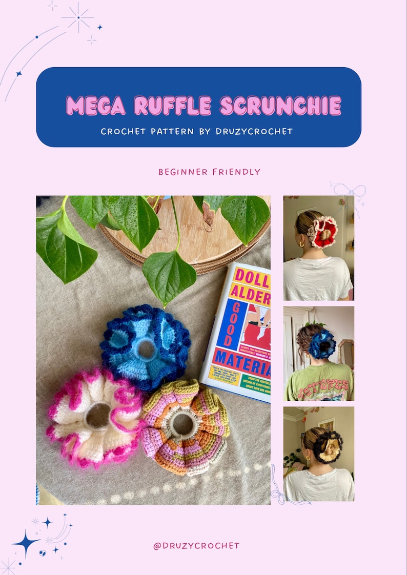 May include: Three crocheted scrunchies in different colours: pink, blue and orange. The scrunchies are laid out on a beige surface next to a book titled "Good Material". The scrunchies are handmade and have a ruffled design. The image also shows three women wearing the scrunchies in their hair. The caption reads "Mega Ruffle Scrunchie Crochet Pattern by Druzycrochet Beginner Friendly @druzycrochet"