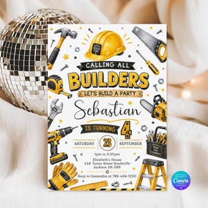 May include: A rectangular party invitation card featuring construction-themed illustrations including a yellow hard hat, hammer, saw, drill, tape measure, and ladder. The text reads Calling All Builders, Sebastian is turning 4, Saturday 23 September.