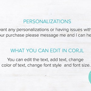 K&ouml;nnte beinhalten: Text auf einem wei&szlig;en Holzgrund mit den Worten "PERSONALIZATIONS" und "WHAT YOU CAN EDIT IN CORJL". Der Text erkl&auml;rt, dass Sie den Text bearbeiten, Text hinzuf&uuml;gen, die Farbe des Textes &auml;ndern, den Schriftstil und die Schriftgr&ouml;&szlig;e &auml;ndern k&ouml;nnen. Ein t&uuml;rkisfarbener Kreis mit den Worten "PERSONALIZE WITH Corjl" befindet sich in der unteren rechten Ecke.