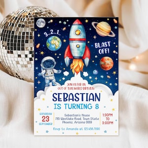 May include: A colorful invitation for an 8th birthday party with a space theme. The design features a rocket, planets, an astronaut, and the text "BLAST OFF!" The invitation includes the name "Sebastian", date, time, and location.