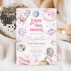 May include: A pink and purple space-themed birthday invitation with the text "Two the moon" and "Elizabeth's 2nd Birthday." The design includes a rocket ship, planets, an astronaut, and a disco ball.