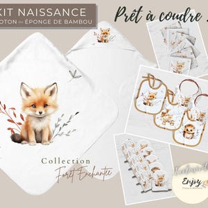 May include: A set of sewing patterns for baby items featuring a fox and forest theme. The patterns include a hooded towel, bibs, and burp cloths. The text on the image reads "Kit Naissance Coton ou &Eacute;ponge de Bambou Collection Foret Enchant&eacute;e Exclusive de Enjoy Tissus & Merceries".