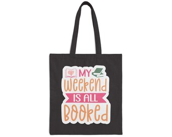 Weekend is booked book dragon gift for her library book bag power reader gift for book lover gift Cotton Canvas Tote Bag