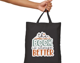 The Book Is Always Better Reader Gift for Reader Book Worm Book Nerd Book Dragon Cotton Canvas Tote Bag