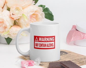 Warning This May Contain Alcohol White glossy mug