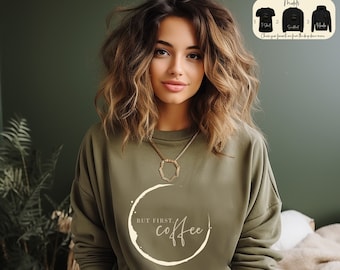 But First Coffee Sweatshirt, Coffee Lover Hoodie, Coffeeholic T-Shirt,  Minimalist Coffee Sweater, Cute Coffee Lovers Gifts , Coffee Shirt