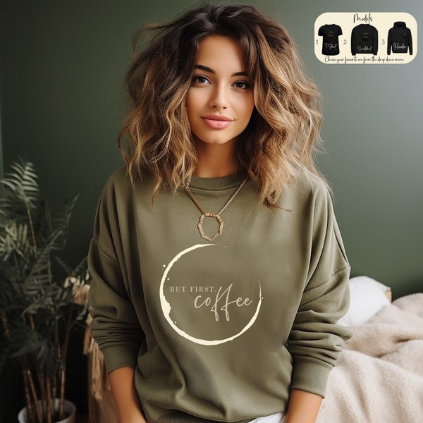 But First Coffee Sweatshirt, Coffee Lover Hoodie, Coffeeholic T-Shirt,  Minimalist Coffee Sweater, Cute Coffee Lovers Gifts , Coffee Shirt