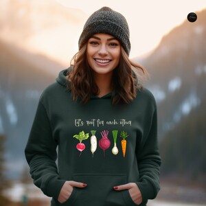 Let's root for each other Sweatshirt, Gardening Vegetable Green Thumb Design, UNISEX Relaxed Jersey T-Shirt for Women, Vegetables Hoodie