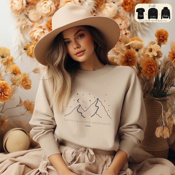 Glaube kann Berge versetzen Sweatshirt, christliches Hemd, Glauben Hoodie, niedliches religiöses T-Shirt, Frauen christlicher Pullover, Geschenk für Christen