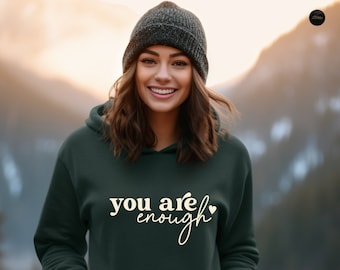 You Are Enough Shirt, Positive Thoughts Shirt, Inspirational T-Shirt, Motivational Mental Health Shirt, Positiv Affirmations Sweater For Her