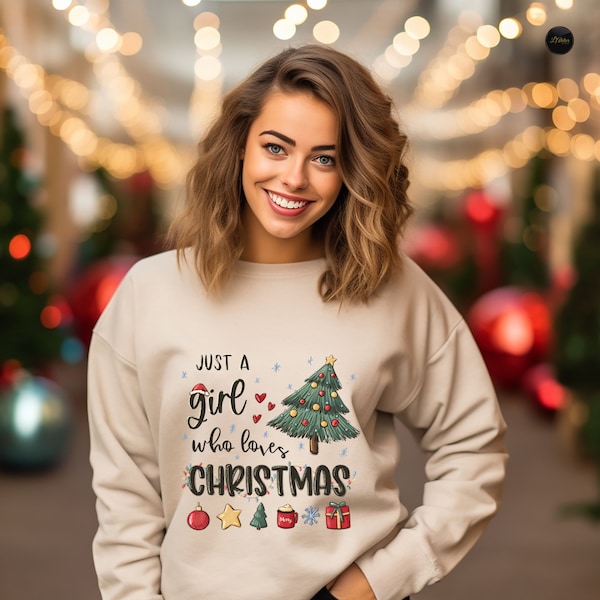 Women's Christmas Sweatshirt, Just A Girl Who Loves Christmas Tee, Christmas Gift Hoodie, Christmas Lover T-Shirt, Holiday Winter Tee Shirt