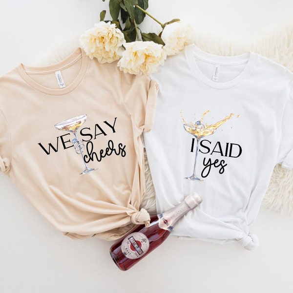 Hen Party Tees, I Said Yes We Say Cheers T-Shirts, Bachelorette Party Shirts, Custom Name Bachelorette T-Shirts, Personalized JGA Gifts