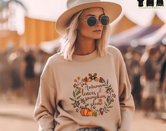 Fall T-shirt,  Autumn Leaves and Pumpkins Please - Thanksgiving Pumpkin Sweatshirt, Autumn Hoodie, Fall Wreath Sweater, Cottagecore Shirt