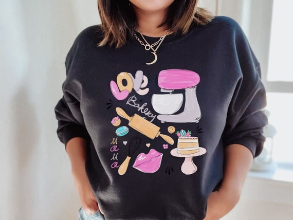 Baking Sweatshirt, Baking Shirt, Baking Gifts, Bakery Gifts, Love Baking, Baking Lover Sweatshirt, Pastry Chef Sweatshirt, Baker Shirts