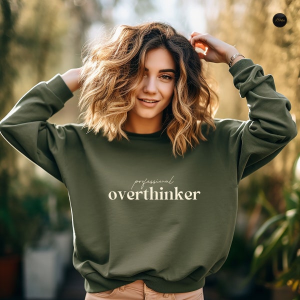 Professional Overthinker Sweatshirt, Anxiety Hoodie, Mental Health Sweater, Self Care Shirts, Self Love Tee, Trendy T-Shirt, Self Love Shirt