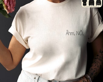 Um Nope Statement T-shirt, Saying Sweatshirt, Gift Idea For Girlfriend, Funny Quote Hoodie, Funny Affirmations Sweater For Her, Funny Shirt