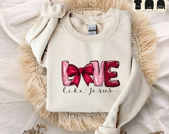 Love Like Jesus Sweatshirt: Groovy Christian Bible Verse Shirt