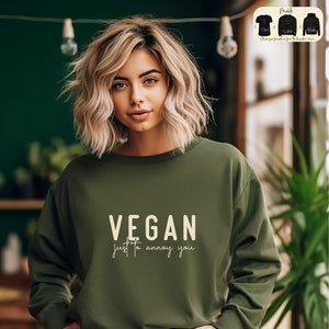 Sarcastic Vegan Sweatshirt, Vegan Just To Annoy You Shirt, Plant Based T-Shirt, Vegetarian Hoodie, Herbivore Sweater, Vegetarians Gifts