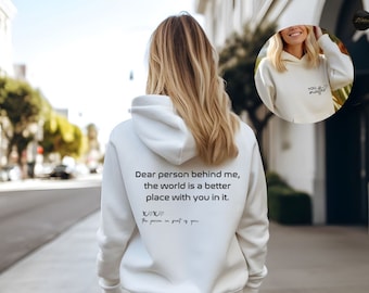 Dear Person Behind Me T-Shirt, You Matter Sweatshirt, You Are Enough Shirt, Mental Health Matters Tee Shirt, Kindness Shirt, Unisex Hoodie