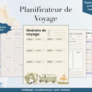 May include: A set of printable travel planner pages with the title "Planificateur de Voyage" in large text. The pages include itinerary, packing list, and budget templates. The image also features a world map and a toy airplane.