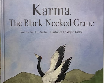 Picture book, hardcover, for children.  A true story about an injured Black-Necked Crane in Bhutan.