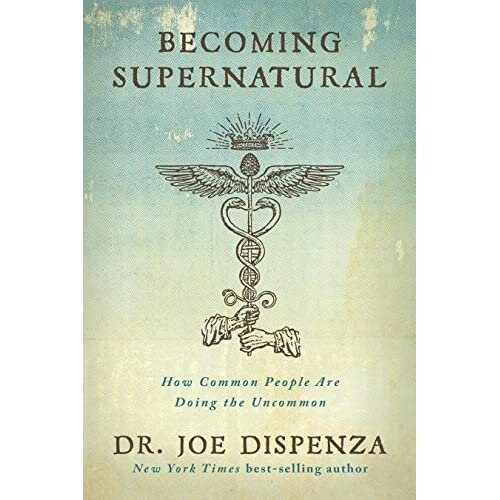 supernatural book joe dispenza supernatural book joe dispenza