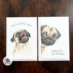 Juego de tarjetas de cumpleaños para perros A5 - Tarjeta artística de Pug - Tarjeta de felicitación de Pug sorprendido - Tienes CUÁNTOS años - Escuché que es tu cumpleaños - Tarjetas del artista