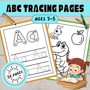 May include: ABC Tracing Pages for ages 3-5, featuring 52 pages of educational content. The pages include tracing exercises for the alphabet, along with illustrations of an ant, an apple, and a cartoon alligator. A child is shown writing in a book.
