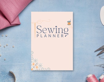 Sewing Planner, Printable Sewing Planner, Sewing Project Planner, Quilt & Craft Planner, Sewing Organizational Planner, Instant PDF Download
