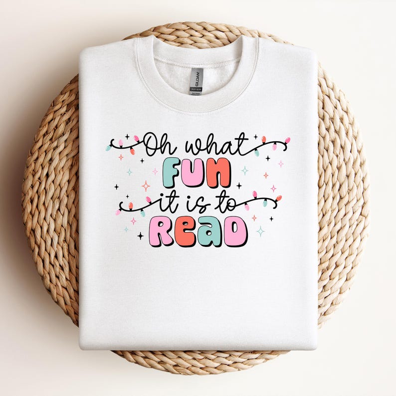 Oh What Fun It is to Read Christmas Sweatshirt Bookish Christmas