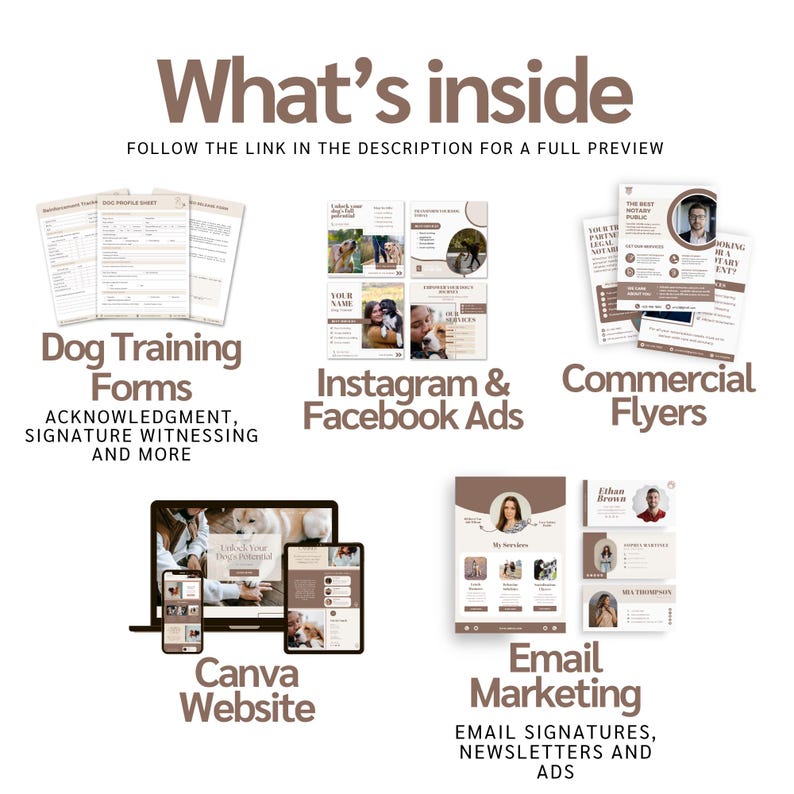 May include: A collection of digital marketing templates for pet businesses. Includes dog training forms, Instagram and Facebook ads, commercial flyers, a Canva website, and email marketing materials. The text "What's inside" is at the top.