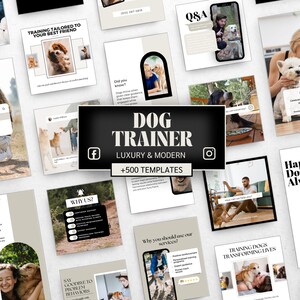 Könnte beinhalten: Eine Sammlung von Social-Media-Vorlagen für Hundetrainer. Die Vorlagen zeigen Bilder von Hunden, Menschen, die mit Hunden interagieren, und Text-Overlays mit Sätzen wie "Dog Trainer", "Luxury & Modern" und "+500 TEMPLATES."