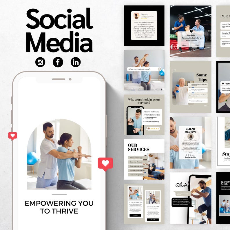 May include: A smartphone displays a social media post with the text "Social Media" and social media icons. The post includes images of physical therapy services, client reviews, and the text "Empowering You to Thrive."