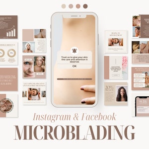 May include: An Instagram and Facebook graphic promoting microblading services. The design includes a smartphone mockup displaying various informational squares, such as before-and-after photos, and a pop-up message. The colour scheme is neutral, using beige and brown tones.