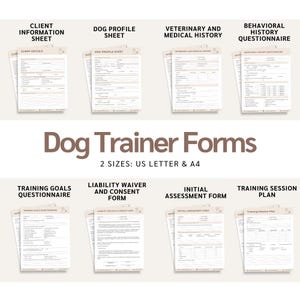 May include: A collection of dog trainer forms, including client information, dog profile, veterinary history, and behavioral questionnaires. The forms are available in US Letter and A4 sizes. The forms are printed on white paper with black text.