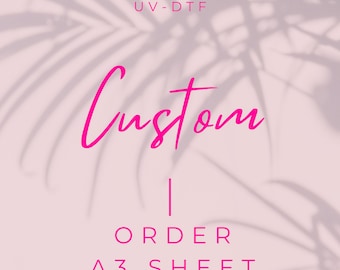 Custom A3 UV-DTF Gang sheet