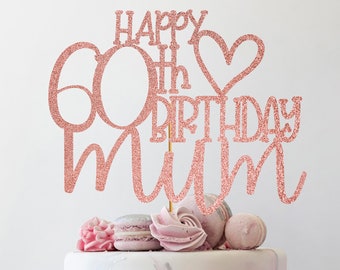 Happy 60th birthday mum Glitter Cake Topper for 60th Birthday Cake Decoration