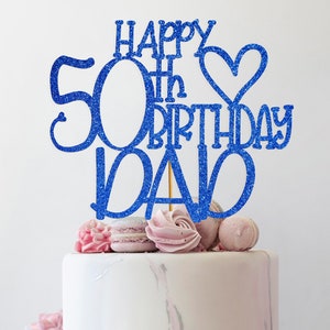 Happy 50th birthday dad Glitzer Cake Topper zum 50