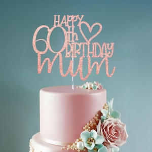Happy 60th Birthday Mum Glitter Cake Topper
