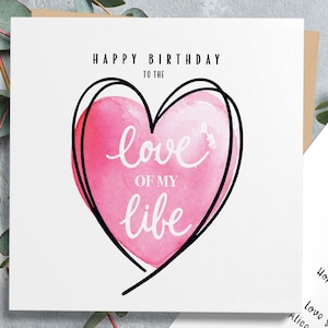 Tarjeta de cumpleaños Love Of My Life, tarjeta de feliz cumpleaños para esposo, tarjeta de cumpleaños para esposa, pareja