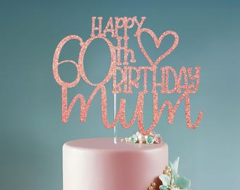 Happy 60th Birthday Mum Glitter Cake Topper