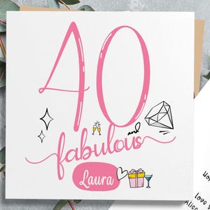40 and fabulous, 40th birthday card, personalised 40th birthday card for her, daughter, friend, auntie, cousin, sister