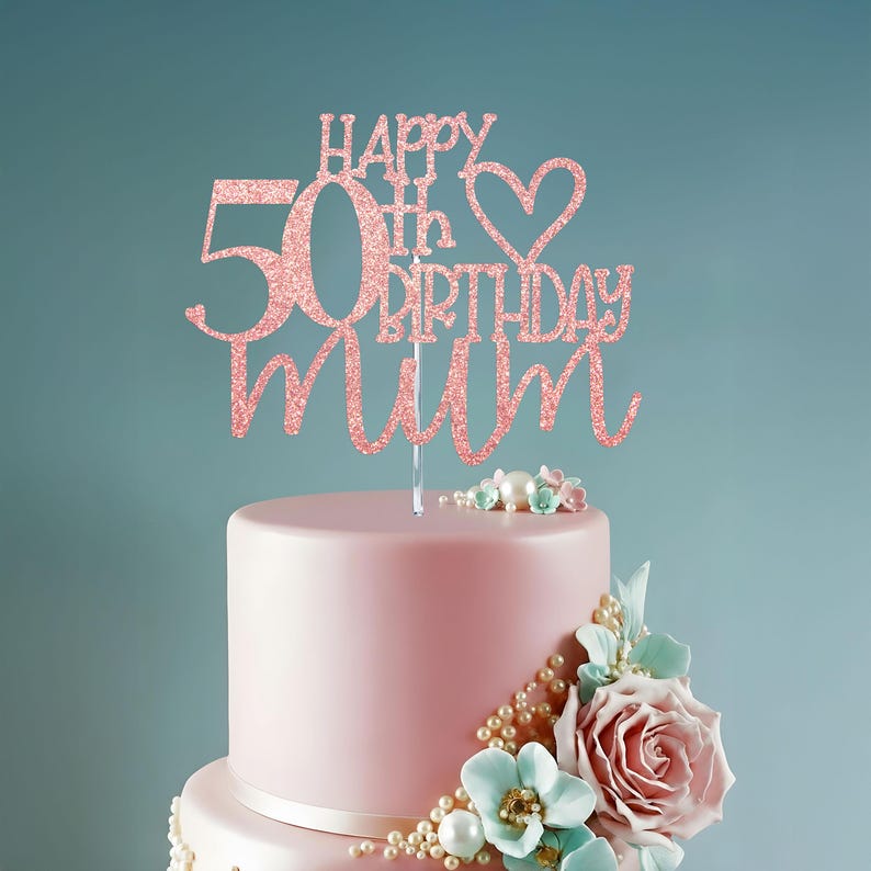 Happy 50th Birthday Mum Glitter Cake Topper image 1