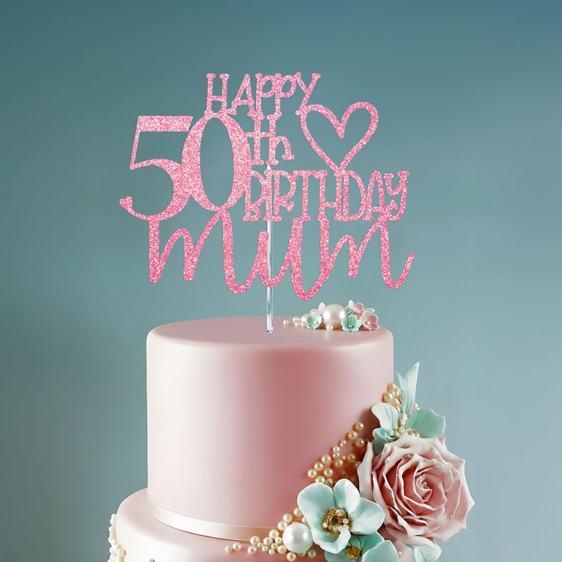 Happy 50th Birthday Mum Glitter Cake Topper image 4