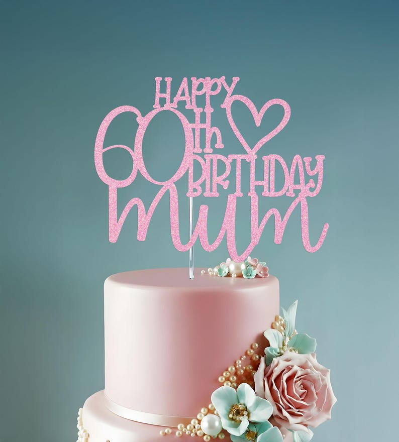 Happy 60th Birthday Mama Glitter Cake Topper zum 60 Bild 3