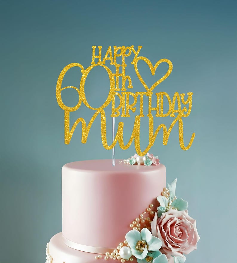 Happy 60th Birthday Mama Glitter Cake Topper zum 60 Bild 6