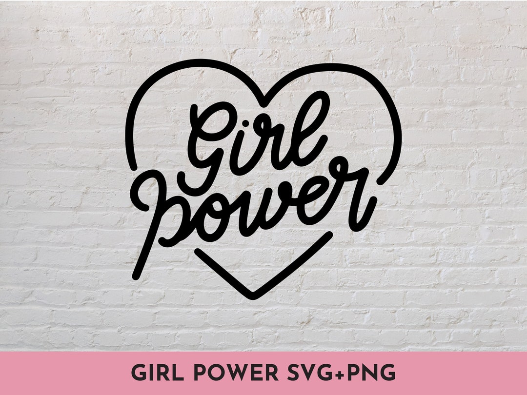 Girl Power Heart SVG PNG // SVG Cut File for Cricut, Silhouette