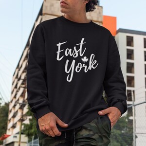 East York Unisexe Sweatshirt | Sweat-shirt du quartier East End de Toronto